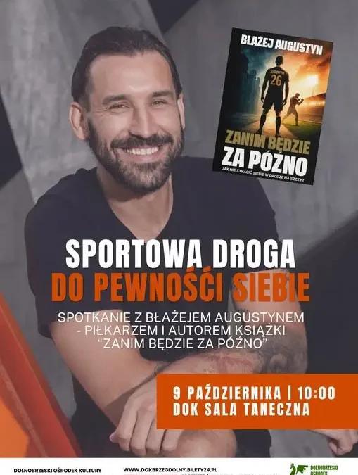 Błażej Augustyn spotka się z uczniami w Brzegu Dolnym. Były piłkarz opowie o sile i motywacji
