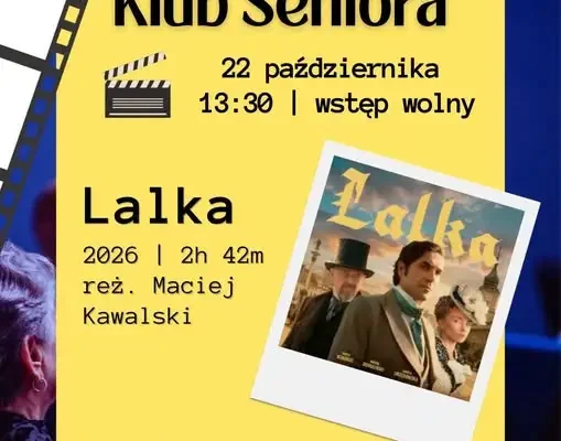 Filmowy Klub Seniora w Brzegu Dolnym zaprasza na darmowy seans „Lalki”